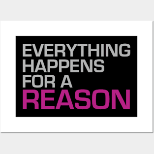 Everything Happens for a Reason Posters and Art